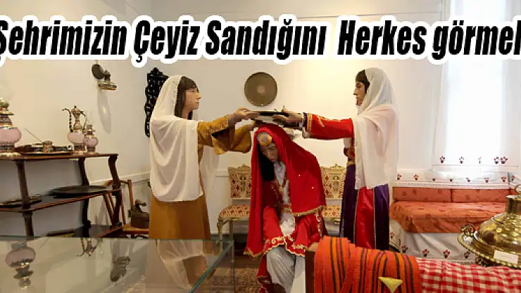 Başkan Yılmaz: 'Şehrimizin Çeyiz Sandığını Herkes görmeli'