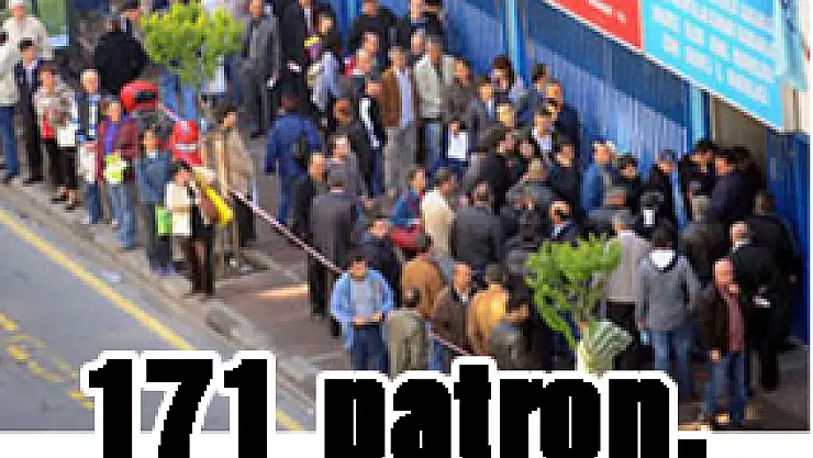 171 patron, SGK'ya koştu