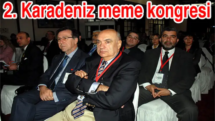 2. Karadeniz meme kongresi
