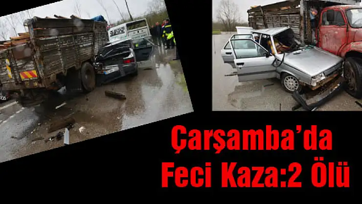 Çarşamba'da Kaza 2 can aldı