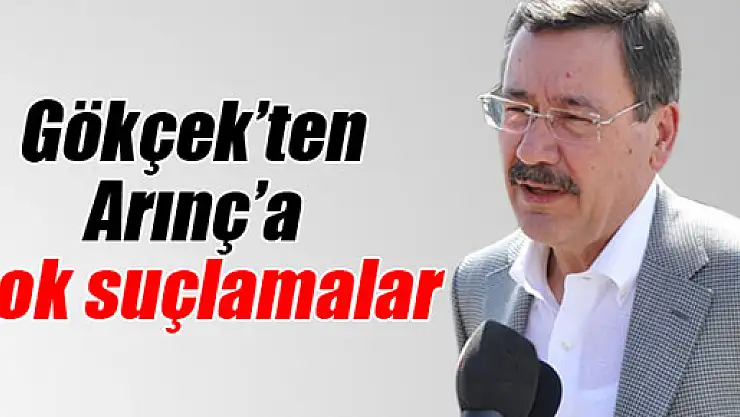 Melih Gökçek'ten Bülent Arınç'a şok suçlamalar
