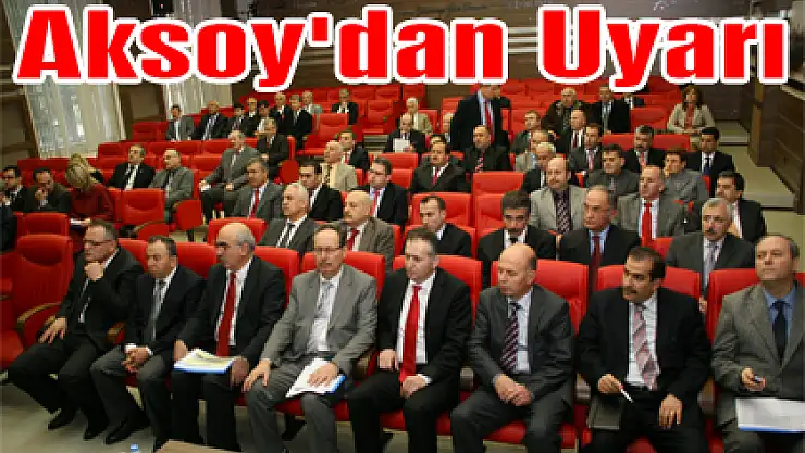 Aksoy'dan Uyarı