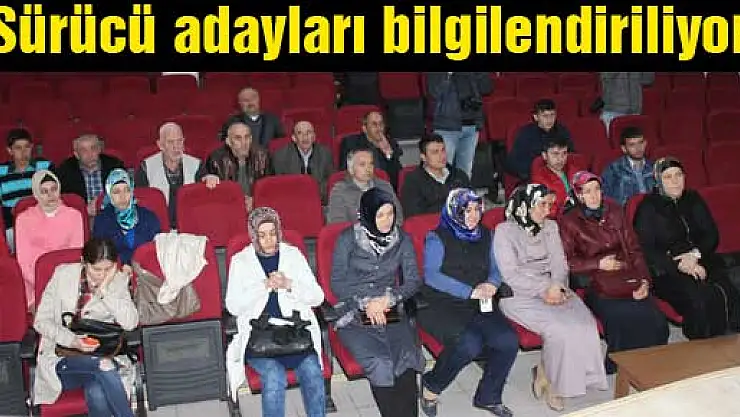 Sürücü adayları bilgilendiriliyor