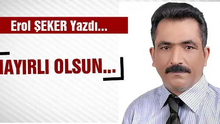 HAYIRLI OLSUN...