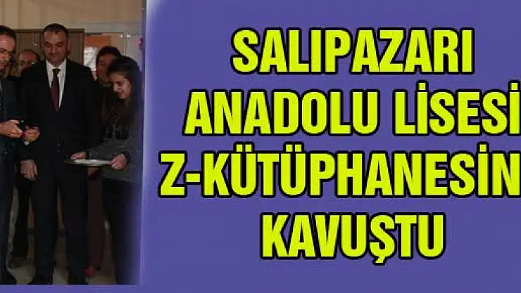 SALIPAZARI ANADOLU LİSESİ Z-KÜTÜPHANESİNE KAVUŞTU