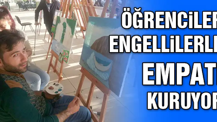 ÖĞRENCİLER ENGELLİLERLE EMPATİ KURUYOR
