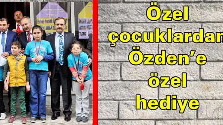 Özel çocuklardan Özden'e özel hediye