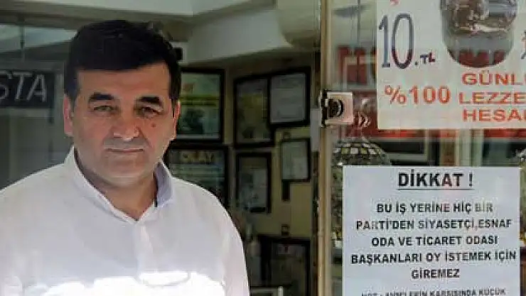 'Bu iş yerine siyasiler ve oda başkanları giremez'