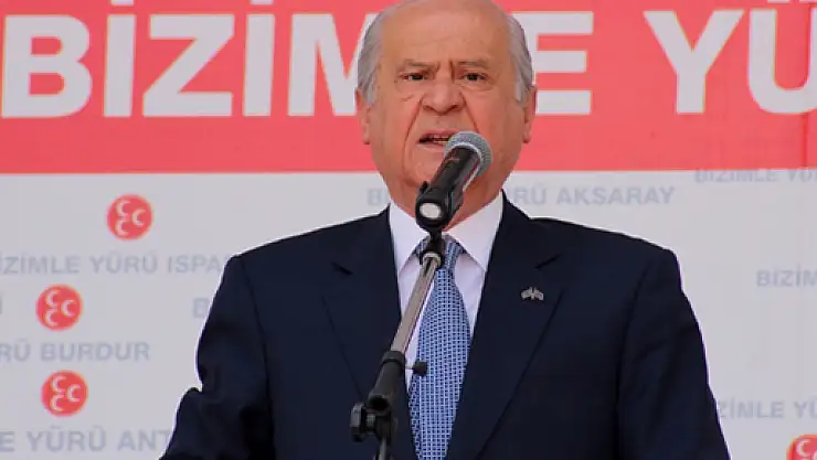 Bahçeli: 'Bizimle neden uğraşıyorsun?'