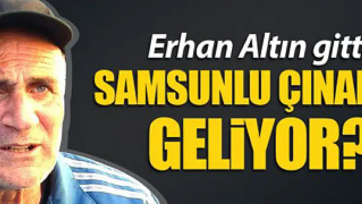 Samsunspor'a kim geliyor?