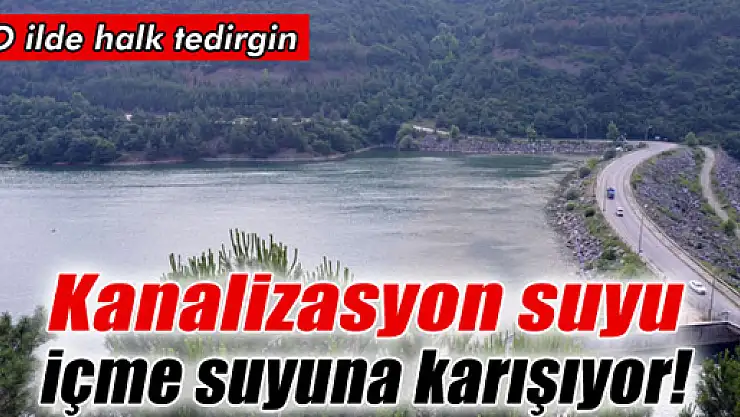 Bursa'da kanalizasyon suyu içme suyuna karışıyor