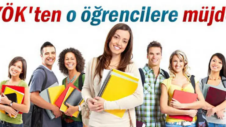 YÖK'ten o öğrencilere müjde