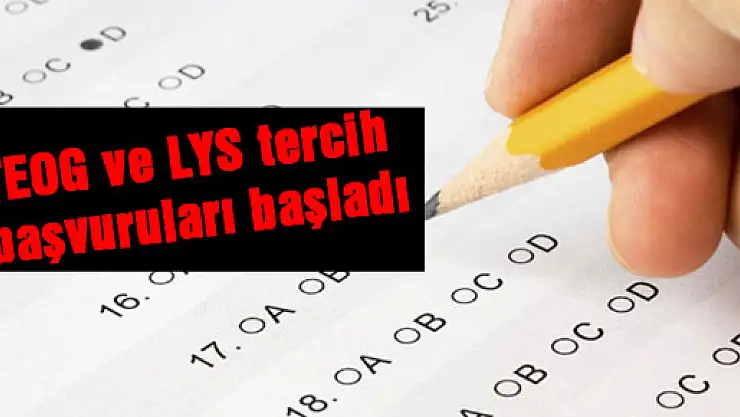 TEOG ve LYS tercih başvuruları başladı