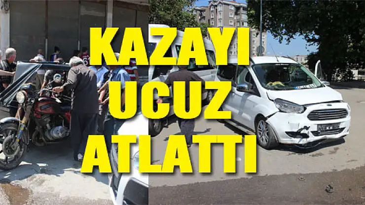 KAZAYI UCUZ ATLATTI: 1 YARALI