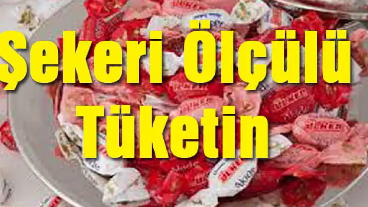 Şekeri Ölçülü Tüketin