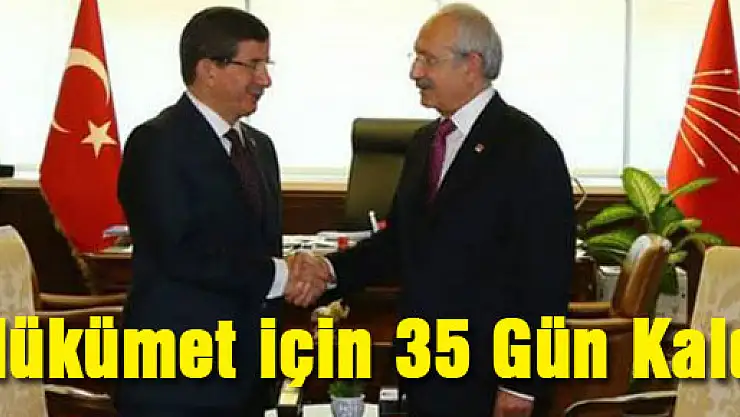 Hükümet için 35 Gün Kaldı