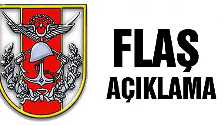 TSK'dan flaş açıklama