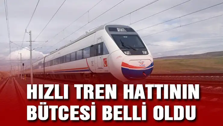 Samsun Hızlı Tren Hattının Bütçesi Belli Oldu