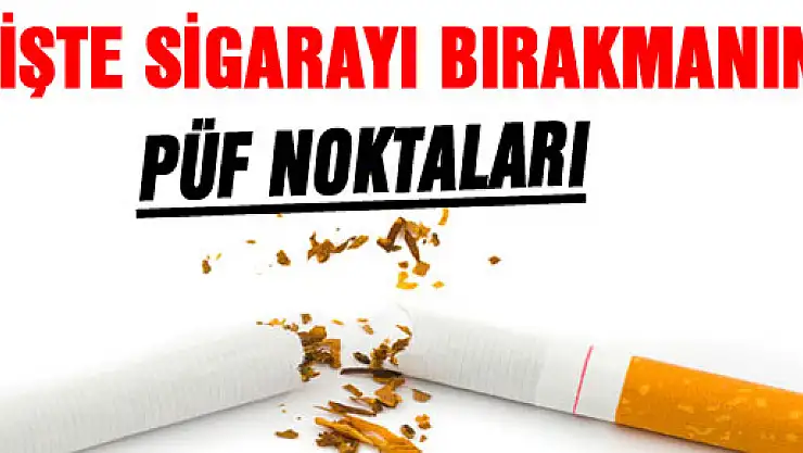 İşte sigarayı bırakmanın püf noktaları