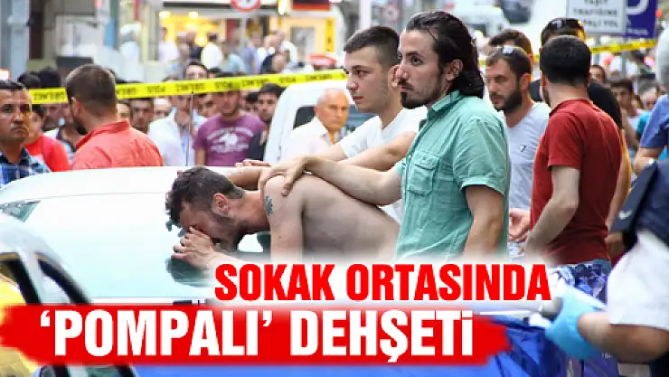 Sokak Ortasında Pompalı Saldırı