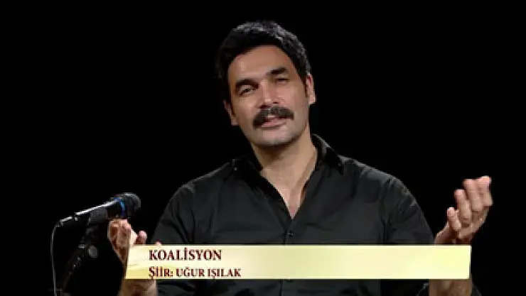 Uğur Işılak'tan 'koalisyon' şiiri