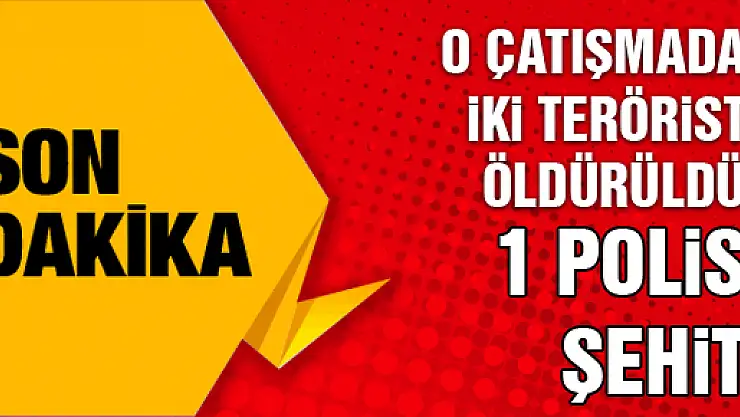 Sultanbeyli'deki çatışmada 1 polis şehit oldu