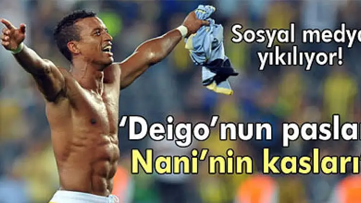 Nani'nin kasları sosyal medyayı salladı
