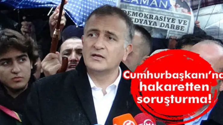 Ekrem Dumanlı hakkında Cumhurbaşkanı'na hakaretten soruşturma