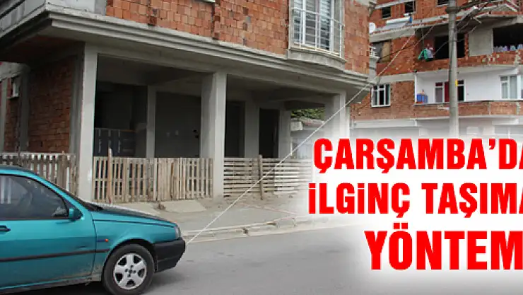 ÇARŞAMBALI VATANDAŞTAN İLGİNÇ TAŞIMA YÖNTEMİ