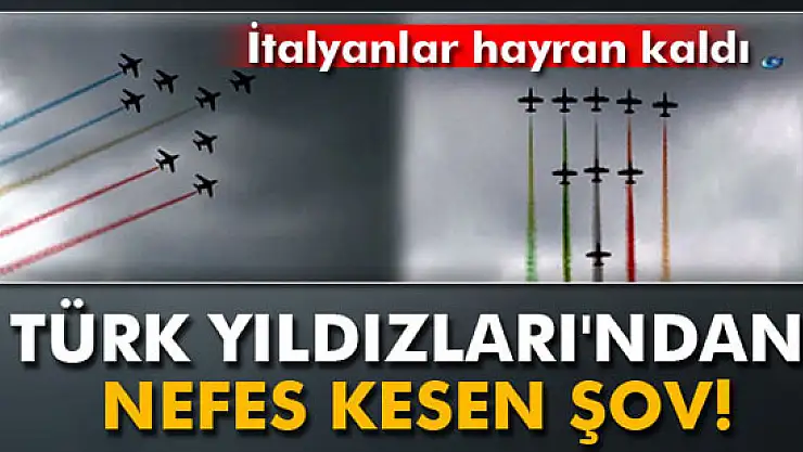 Türk Yıldızları İtalya'da nefesleri kesti