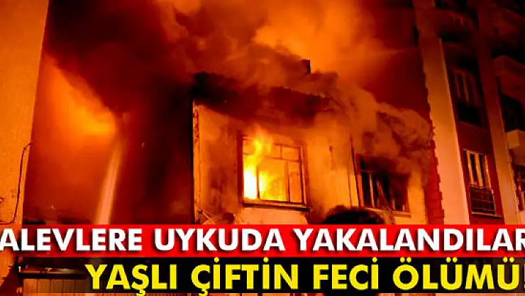 Yaşlı çift yanarak can verdi!