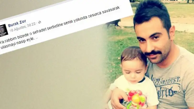 SAMSUNLU ŞEHİT BURAK ZOR'UN SON PAYLAŞIMI YÜREKLERİ DAĞLADI