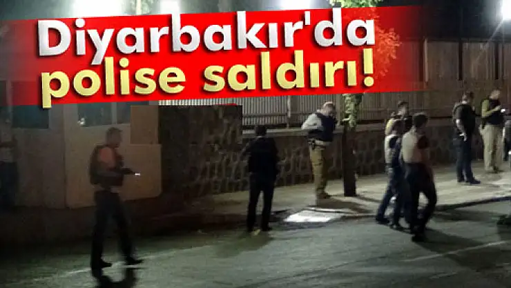 Diyarbakır'da polise saldırı!