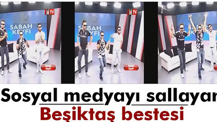 Sosyal medyayı sallayan Beşiktaş bestesi!