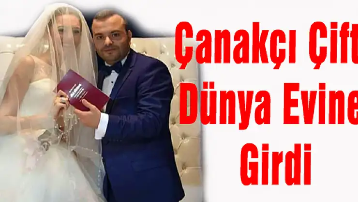Çanakçı Çifti Dünya Evine Girdi