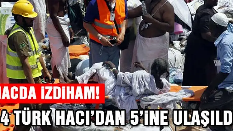 Kayıp 14 Türk hacıdan 5'ine ulaşıldı