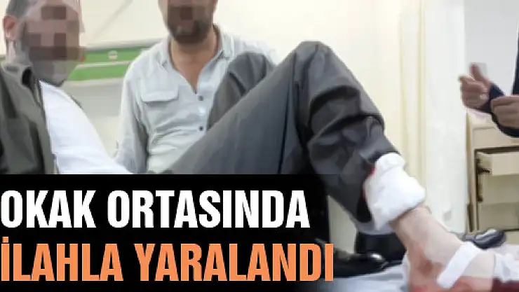 SOKAK ORTASINDA SİLAHLA YARALANDI