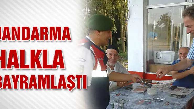 JANDARMA HALKLA BAYRAMLAŞTI