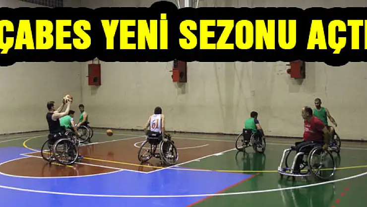 ÇABES YENİ SEZONU AÇTI