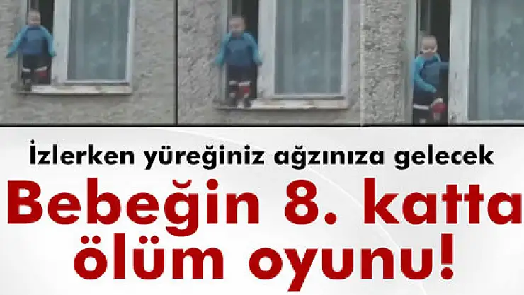 Bebeğin 8. katta ölüm oyunu