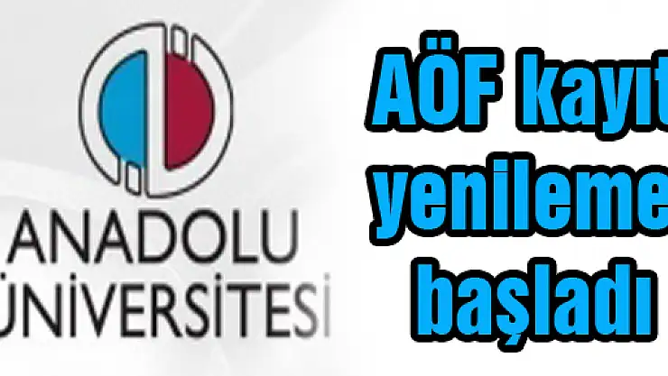AÖF kayıt yenileme başladı