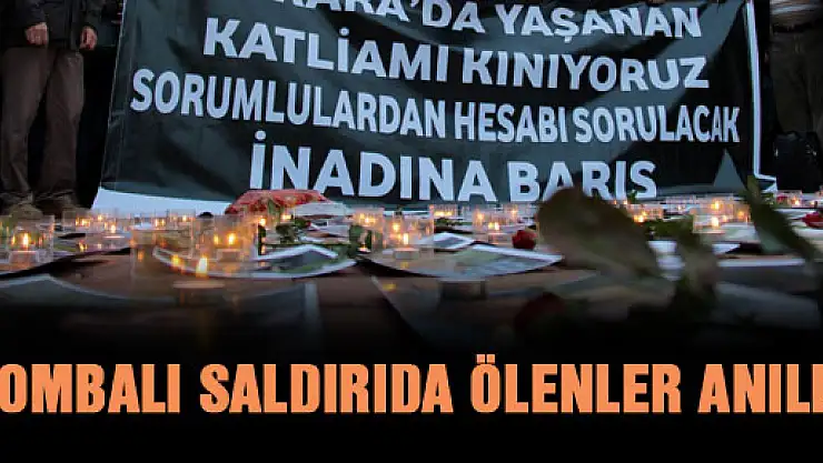 BOMBALI SALDIRIDA ÖLENLER ANILDI