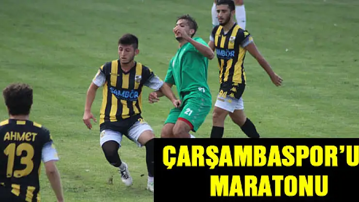 ÇARŞAMBASPOR'UN MARATONU BAŞLIYOR