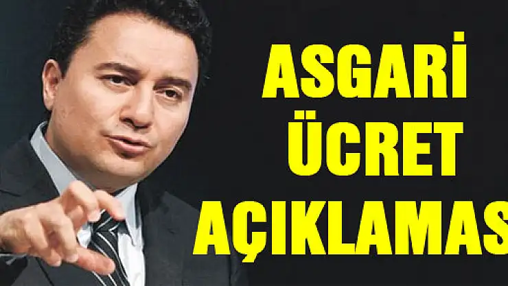 ASGARİ ÜCRET AÇIKLAMASI