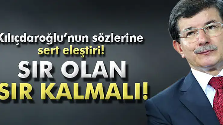 Davutoğlu: 'Sır olan sır kalmalı'