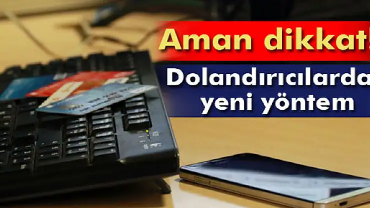 Dolandırıcılardan yeni yöntemle milyonluk vurgun
