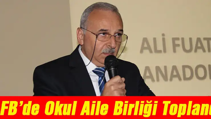 AFB'de Okul Aile Birliği Toplandı