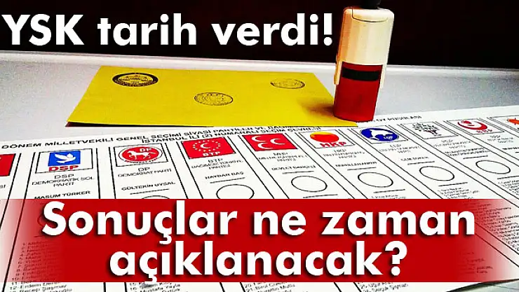 YSK Başkanı Güven açıkladı!Sonuçlar ne zaman açıklanacak?