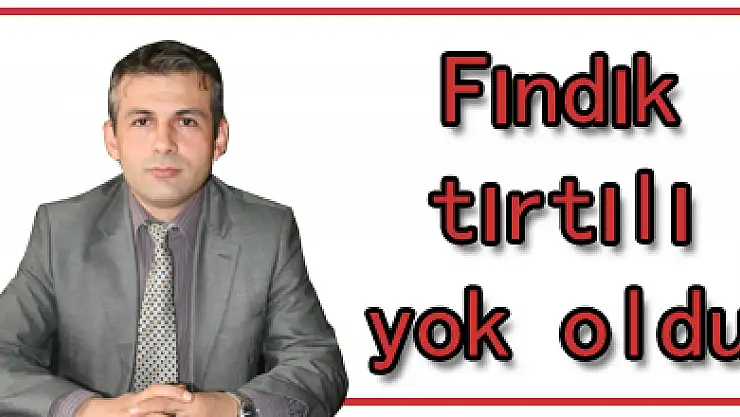 Fındık tırtılı yok oldu