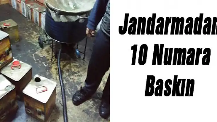 Jandarmadan 10 Numara Baskın